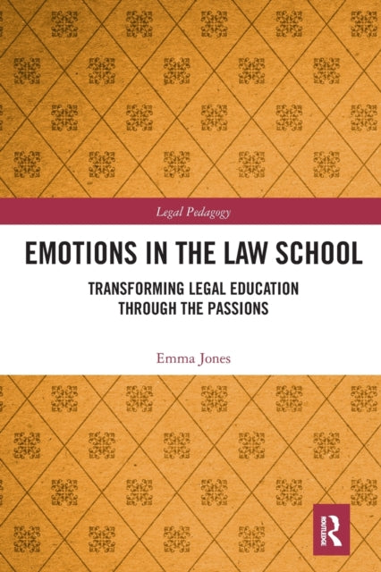 Book cover of: Emotions in the Law School. By: Emma Jones