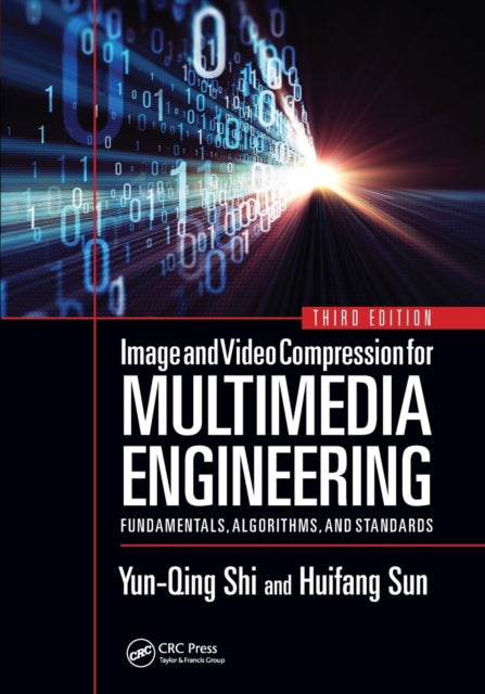 Book cover of: Image and Video Compression for Multimedia Engineering. By: Yun Q. Shi