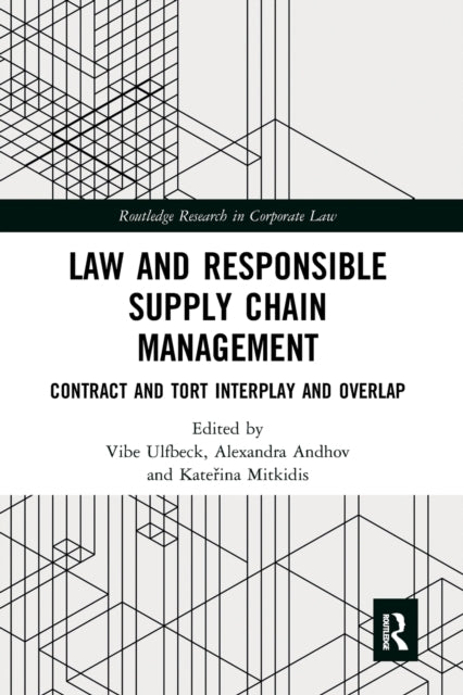 Book cover of: Law and Responsible Supply Chain Management. By: Vibe Ulfbeck