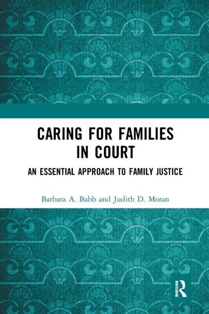 Book cover of: Caring for Families in Court. By: Barbara A. Babb