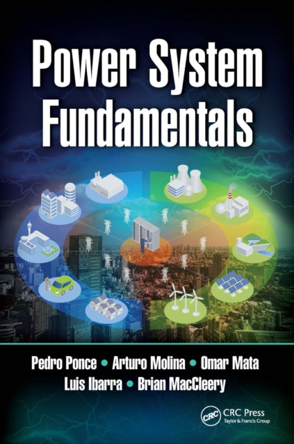 Book cover of: Power System Fundamentals. By: Pedro Ponce