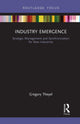 Book cover of: Industry Emergence. By: Gregory Theyel