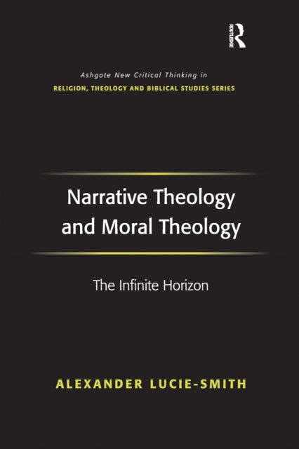 Book cover of: Narrative Theology and Moral Theology. By: Alexander Lucie-smith