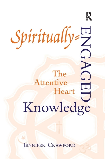 Book cover of: Spiritually-Engaged Knowledge. By: Jennifer Crawford