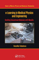 Book cover of: e-Learning in Medical Physics and Engineering. By: V. Tabakova