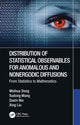 Book cover of: Distribution of Statistical Observables for Anomalous and Nonergodic Diffusions. By: Weihua Deng