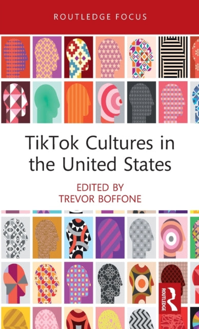 Book cover of: TikTok Cultures in the United States. By: Trevor Boffone