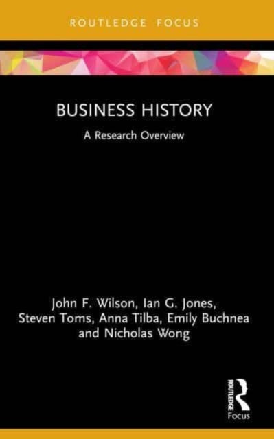 Book cover of: Business History. By: J. F. Wilson