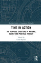 Book cover of: Time in Action. By: Carla Bagnoli