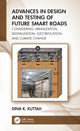 Book cover of: Advances in Design and Testing of Future Smart Roads. By: Dina Kuttah