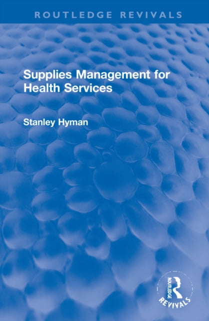 Book cover of: Supplies Management for Health Services. By: Stanley Hyman