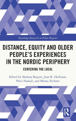 Distance, Equity and Older People’s Experiences in the Nordic Periphery