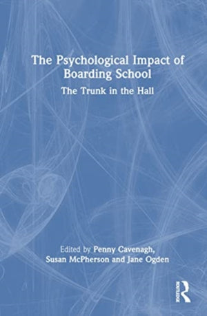 The Psychological Impact of Boarding School