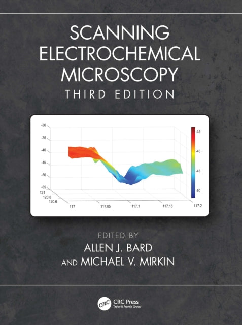 Book cover of: Scanning Electrochemical Microscopy. By: Allen J. Bard