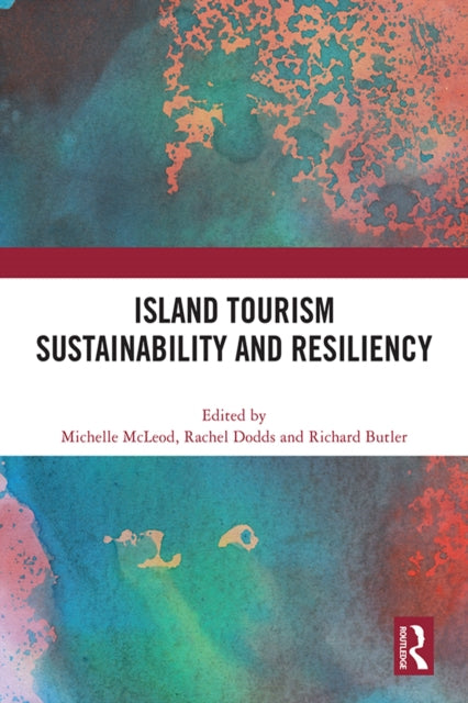 Book cover of: Island Tourism Sustainability and Resiliency. By: Michelle T. McLeod