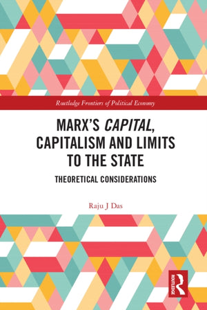 Marx’s Capital, Capitalism and Limits to the State