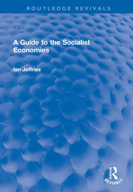 Book cover of: Guide to the Socialist Economies. By: Ian Jeffries