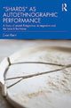 Book cover of: "Shards" as Autoethnographic Performance. By: Evan Kent