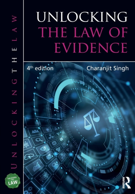 Book cover of: Unlocking the Law of Evidence. By: Charanjit Singh