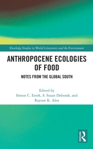Anthropocene Ecologies of Food