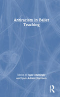 Antiracism in Ballet Teaching