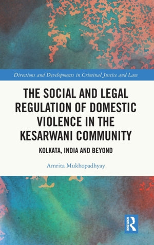 The Social and Legal Regulation of Domestic Violence in The Kesarwani Community