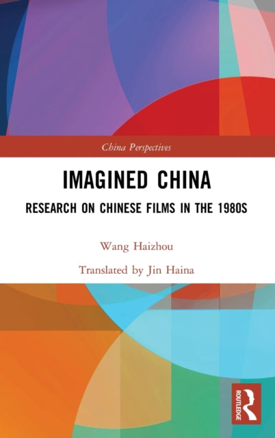 Book cover of: Imagined China. By: Haizhou Wang