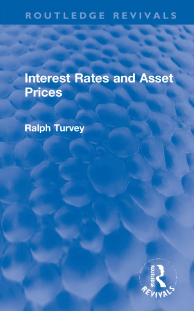 Book cover of: Interest Rates and Asset Prices