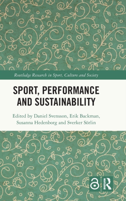 Book cover of: Sport, Performance and Sustainability. By: Daniel Svensson