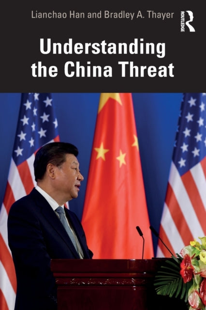 Book cover of: Understanding the China Threat. By: Lianchao Han
