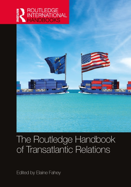 Book cover of: Routledge Handbook of Transatlantic Relations