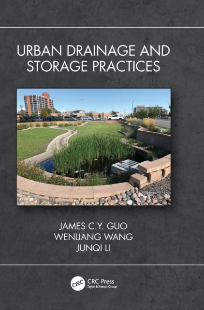 Book cover of: Urban Drainage and Storage Practices. By: James C. Y. Guo