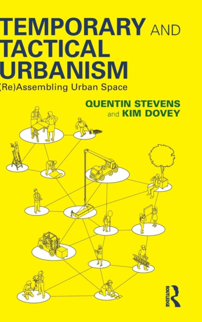 Book cover of: Temporary and Tactical Urbanism. By: Quentin Stevens