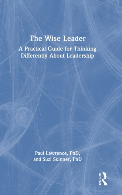 Book cover of: Wise Leader. By: Paul Lawrence