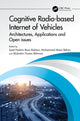 Book cover of: Cognitive Radio-based Internet of Vehicles. By: Syed Hashim Raza Bukhari