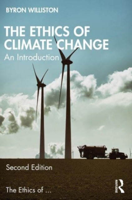 Book cover of: Ethics of Climate Change. By: Byron Williston
