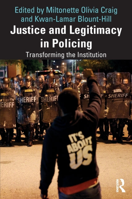 Book cover of: Justice and Legitimacy in Policing. By: Miltonette Olivia Craig