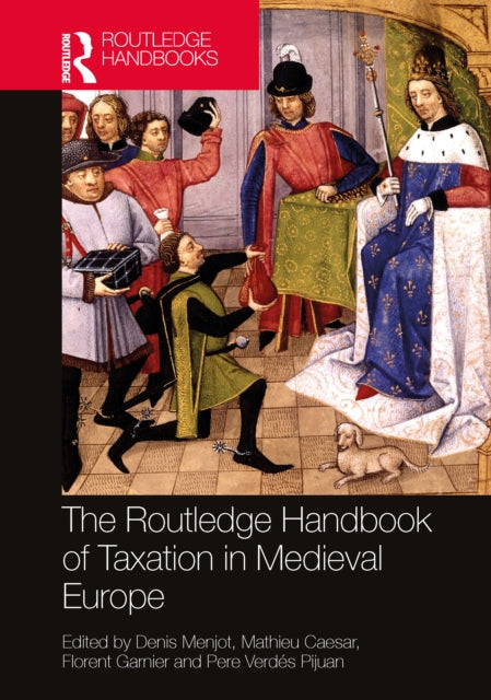 Book cover of: Routledge Handbook of Public Taxation in Medieval Europe. By: Denis Menjot