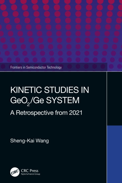 Book cover of: Kinetic Studies in GeO2/Ge System. By: Shengkai Wang