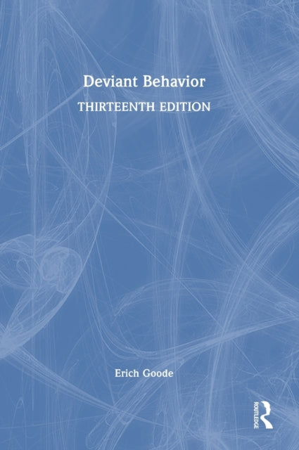 Book cover of: Deviant Behavior. By: Erich Goode