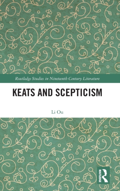 Book cover of: Keats and Scepticism. By: Li Ou