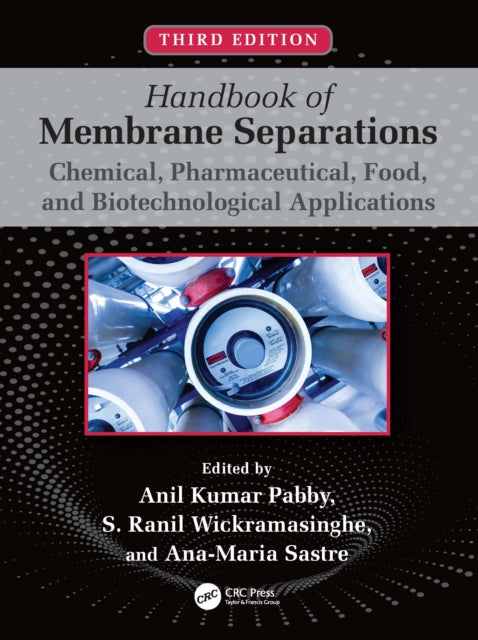 Book cover of: Handbook of Membrane Separations. By: Anil Kumar Pabby