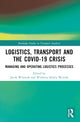 Book cover of: Logistics, Transport and the COVID-19 Crisis. By: Jacek Wozniak