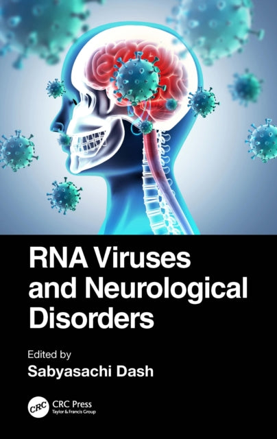 Book cover of: RNA Viruses and Neurological Disorders. By: Sabyasachi Dash