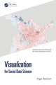 Book cover of: Visualization for Social Data Science. By: Roger Beecham