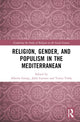 Book cover of: Religion, Gender, and Populism in the Mediterranean. By: Alberta Giorgi
