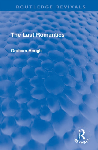 Book cover of: Last Romantics. By: Graham Goulden Hough