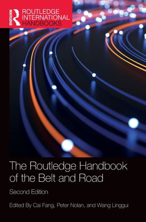 Routledge Handbook of the Belt and Road
