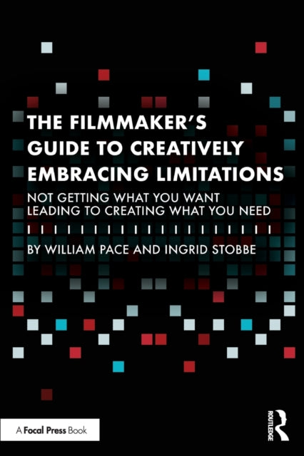 The Filmmaker's Guide to Creatively Embracing Limitations