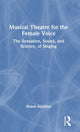 Book cover of: Musical Theatre for the Female Voice. By: Shaun Aquilina